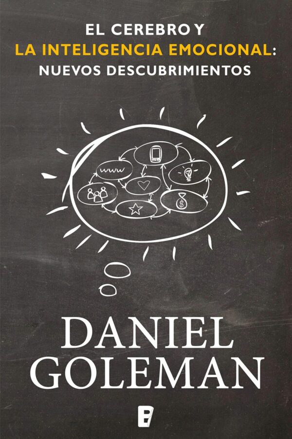 El Cerebro Y La Inteligencia Emocional de Daniel Goleman