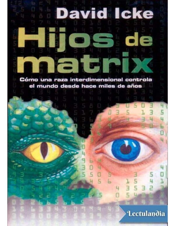 Hijos de Matrix de David Icke