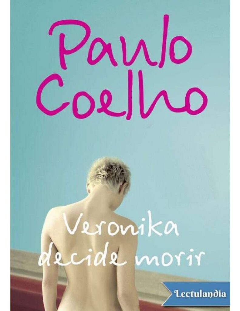 Veronika Decide Morir De Paulo Coelho Tu Libro Mex