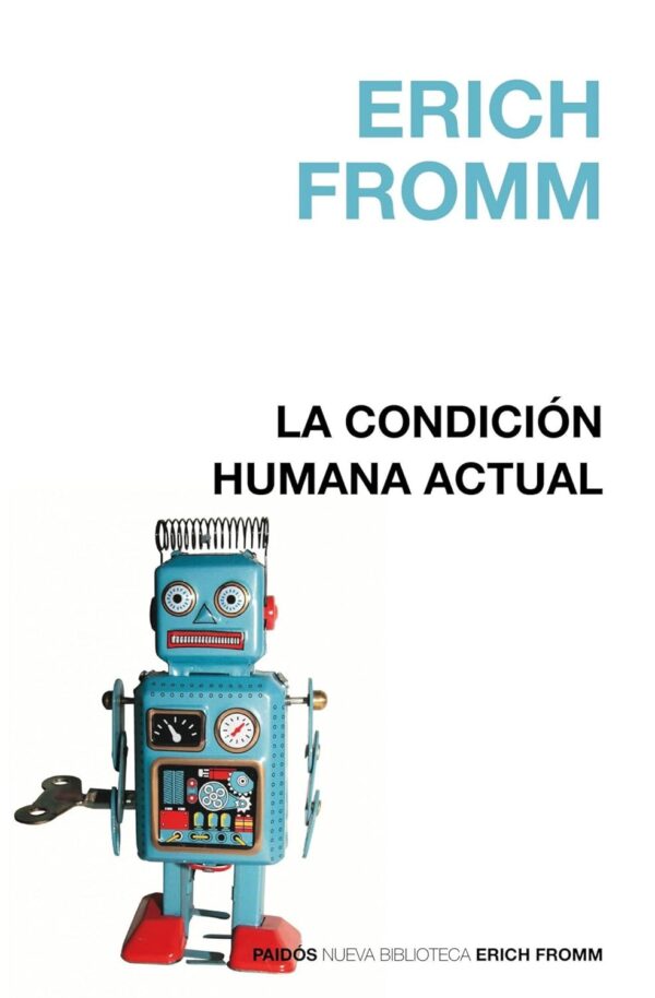 La condición humana actual de Erich Fromm