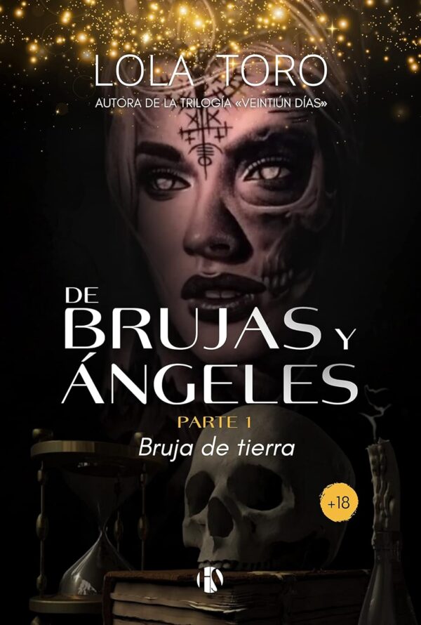 Bruja de Tierra 1: De Brujas y Ángeles de Lola Toro