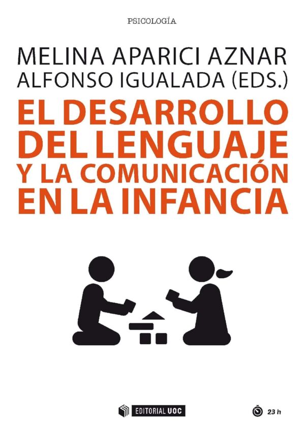 El desarrollo del lenguaje y la comunicación en la infancia de Melina Aparici Aznar