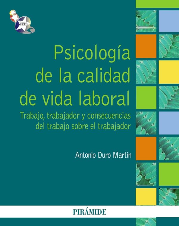Psicología de la calidad de vida laboral de Antonio Duro Martín