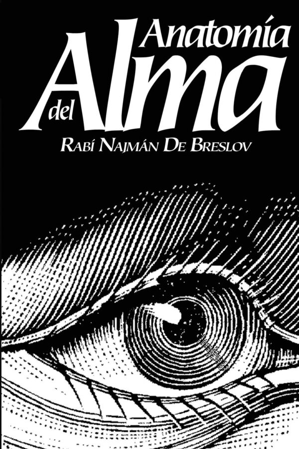 Anatomía del Alma de Rebí Najmán De Breslov
