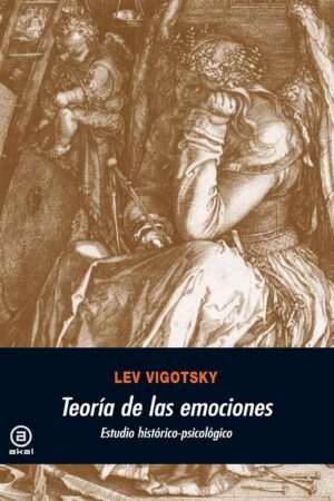 Teoría de las emociones. Estudio históricopsicológico de Lev Vogotsky