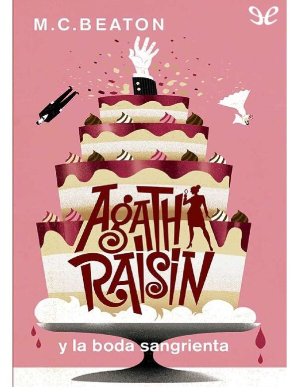 Agatha Raisin y la boda sangrienta de M.C. Beaton