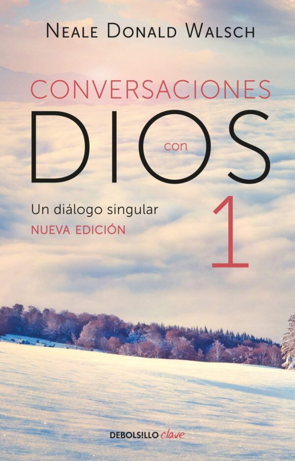Conversaciones con Dios 1 de Neale Donald Walsch