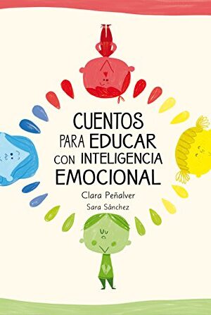 Cuentos para educar con inteligencia emocional de Clara Peñalver