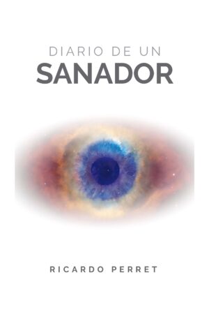 Diario de un sanador de Ricardo Perret