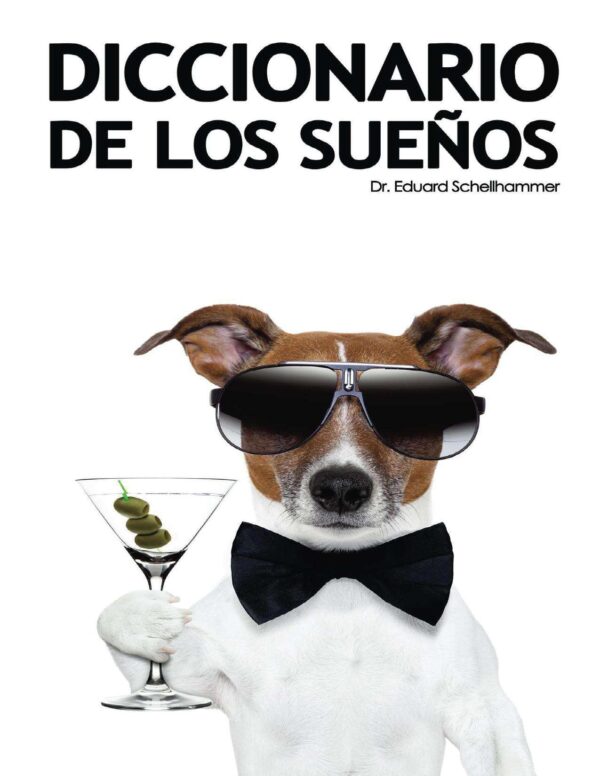 Diccionario de los sueños: Interpretación, símbolos y significados de Eduard Schellhammer