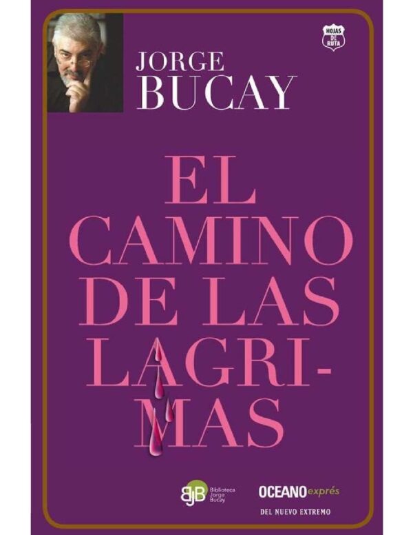 El Camino de Las Lágrimas de Jorge Bucay