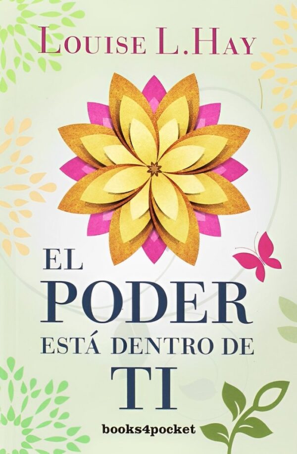 El poder esta dentro de ti de Louise L. Hay