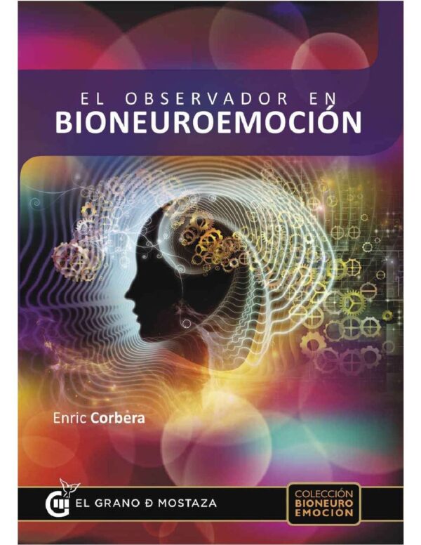 El observador en bioneuroemoción de Enric Corbera