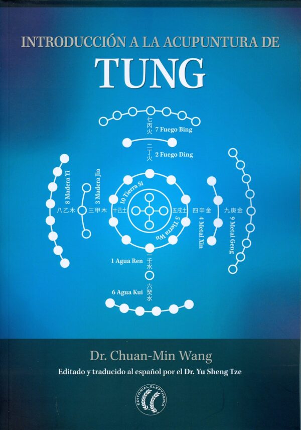 Introducción a la acupuntura de Tung de Chuan-Min Wang