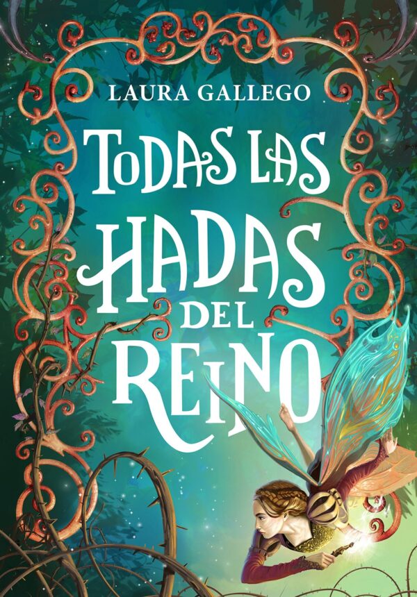 Todas Las Hadas del Reino de Laura Gallego