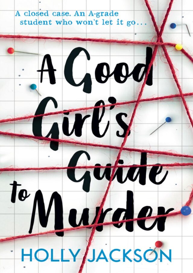 A Good Girl's Guide to Murder by Holly Jackson