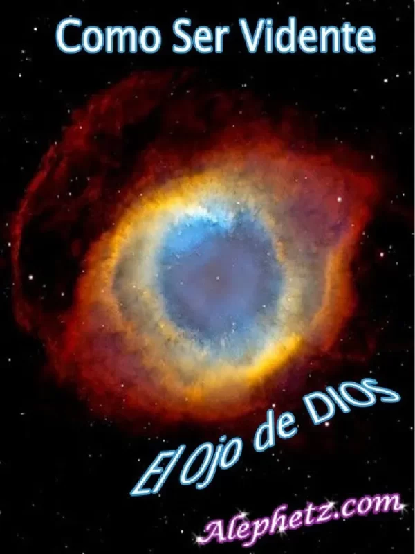 Cómo ser vidente. El ojo de Dios de Alephetz.com