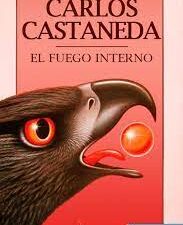 El fuego interior de Carlos Castañeda