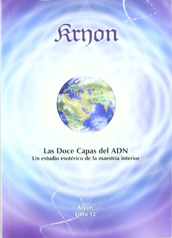 Las doce capas del ADN de Kryon