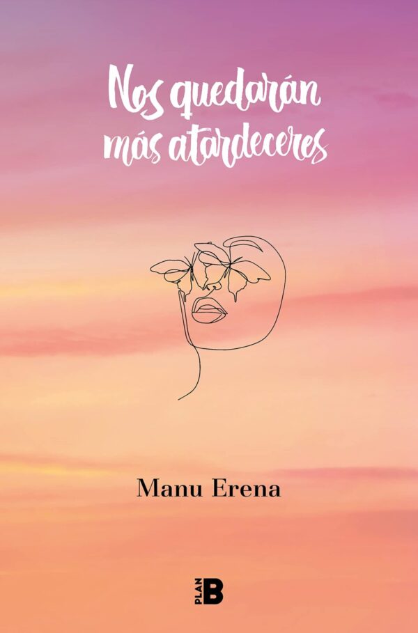 Nos quedarán más atardeceres de Manu Erena
