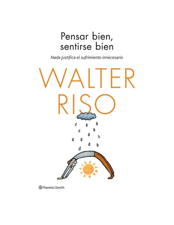 Pensar bien, sentirse bien de Walter Riso