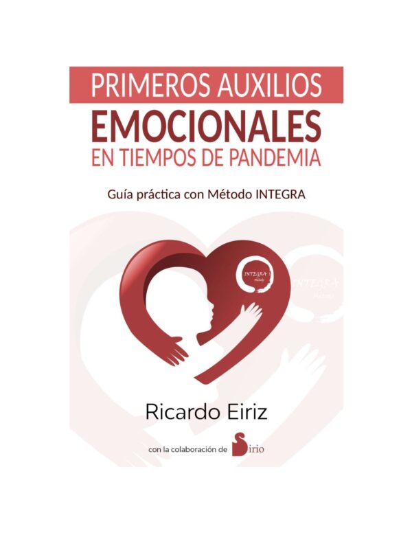 Primeros auxilio emocionales en tiempo de Pandemia de Ricardo Eiriz