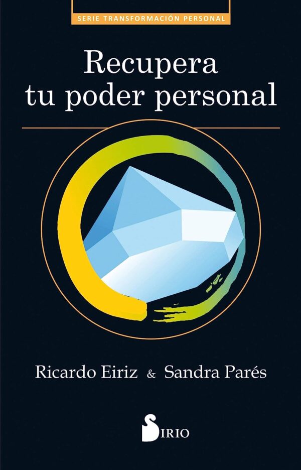 Recupera tu poder personal de Ricardo Eiriz