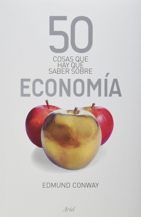 50 cosas que hay que saber sobre economía de Edmund Conway