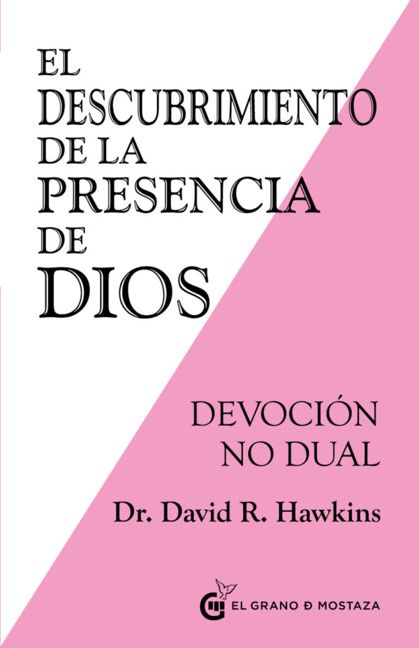 Descubrimiento de la Presencia de Dios de David R. Hawkins