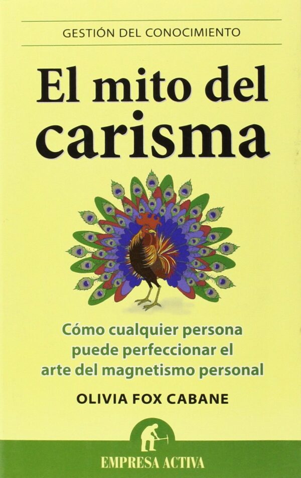 El Mito del Carisma de Olivia Fox Cabane