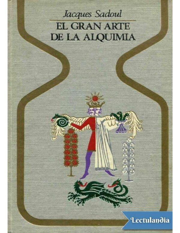 El gran arte de la alquimia de Jacques Sadoul