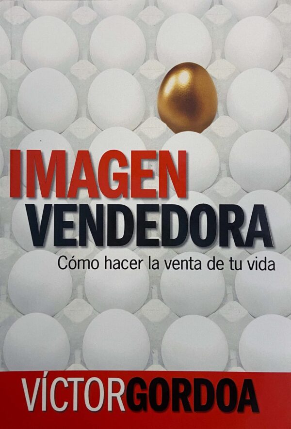 Imagen Vendedora: Cómo hacer la venta de tu vida de Víctor Gordoa
