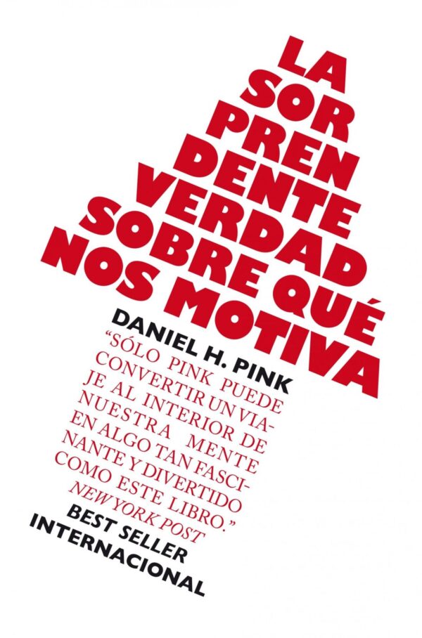 La sorprendente verdad sobre qué nos motiva de Daniel H. Pink