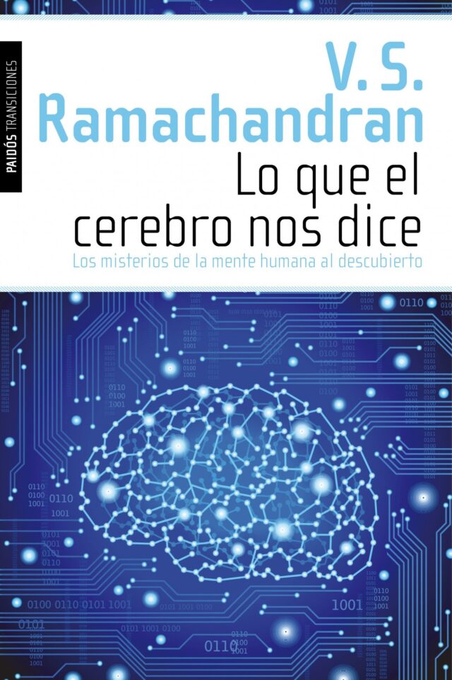 Lo Que El Cerebro Nos Dice de Vilayanur S. Ramachandran