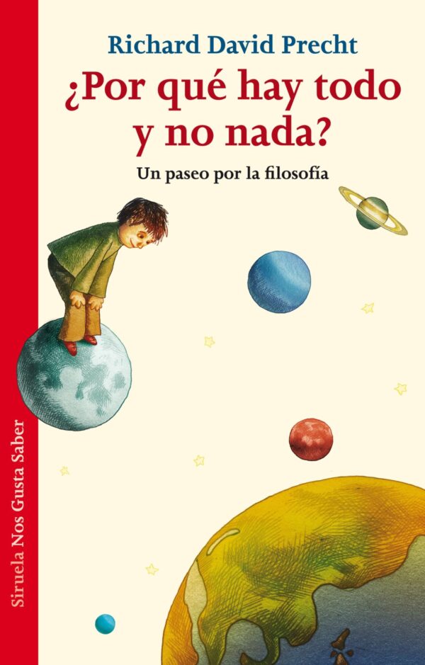 ¿Por qué hay todo y no nada? Un paseo por la Filosofía de Richard D. Precht