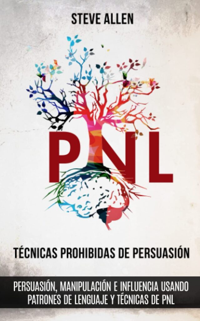 Técnicas prohibidas de Persuasión de Steve Allen