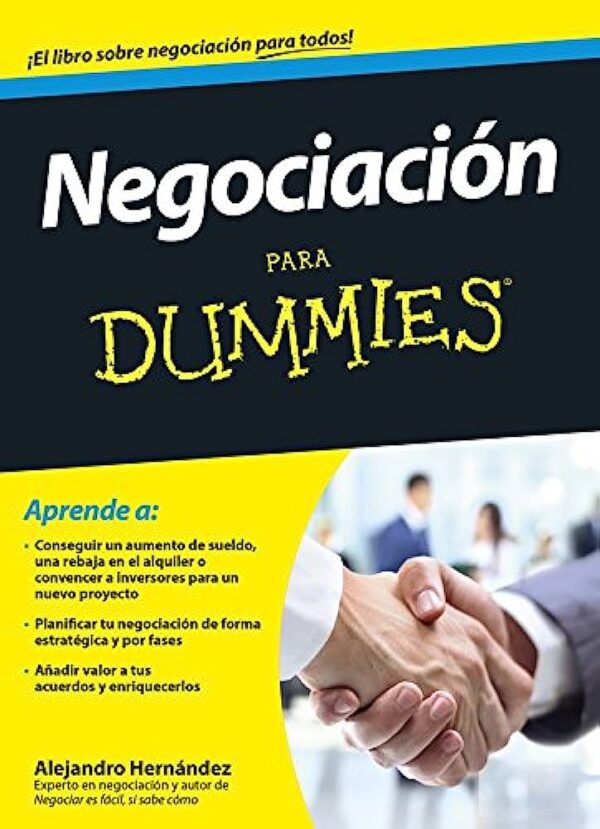 Negociación para Dummies de Alejandro Hernández