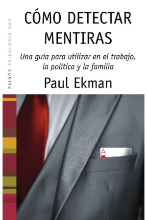 Cómo detectar mentiras de Paul Ekman