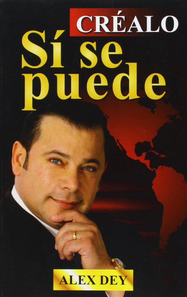 Créalo, Sí se puede de Alex Dey