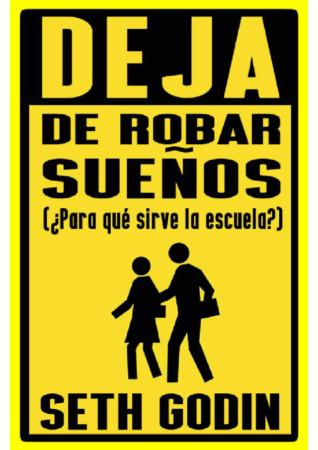 Deja de robar sueños de Seth Godin