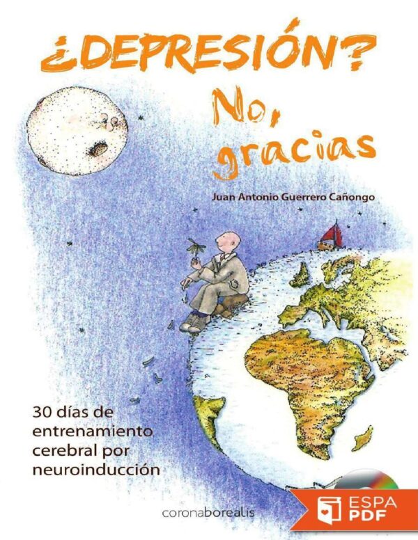 ¿Depresión? No, Gracias de Juan Antonio Guerrero Cañongo