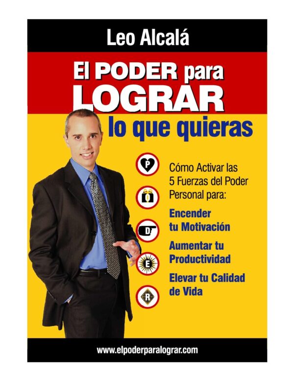 El Poder para lograr lo que quieras de Leo Alcalá