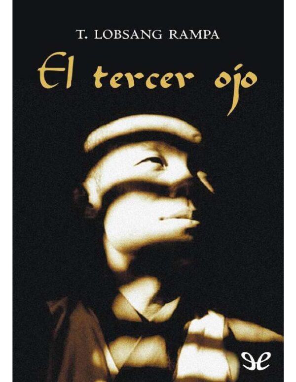 El tercer ojo de T. Lobsang Rampa