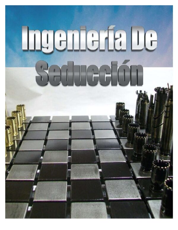 Ingeniería de la Seducción: La ecuación del miterio femenino de Esteban Lara