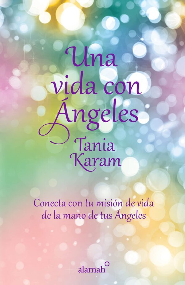 Una vida con ángeles de Tania Karam