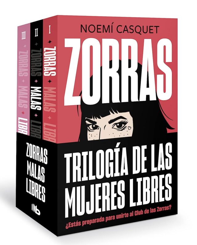 Paquete Trilogía Zorras: Zorras | Malas | Libres de Noemi Casquet