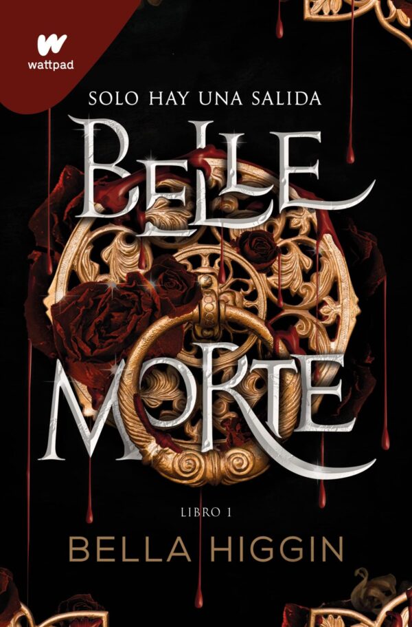 Belle Morte 1: Solo hay una salida de Bella Higgin
