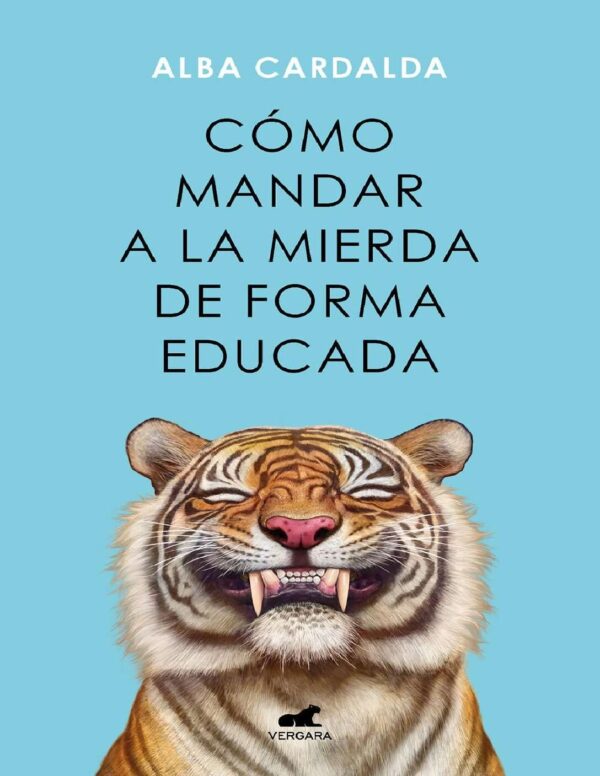 Cómo mandar a la mierda de forma educada de Alba Cardalda