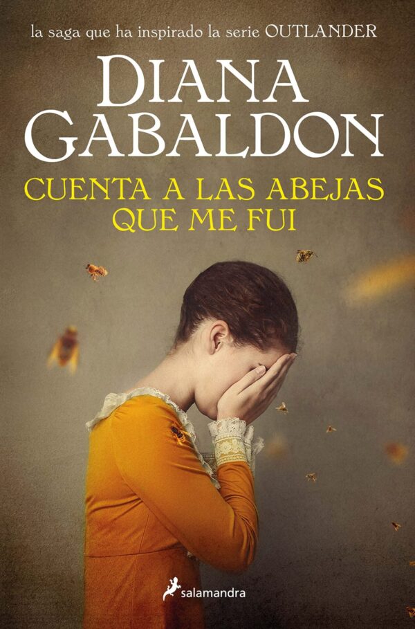 Cuenta a las abejas que me fui de Diana Gabaldon