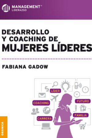 Desarrollo y coaching de mujeres líderes de Fabiana Gadow